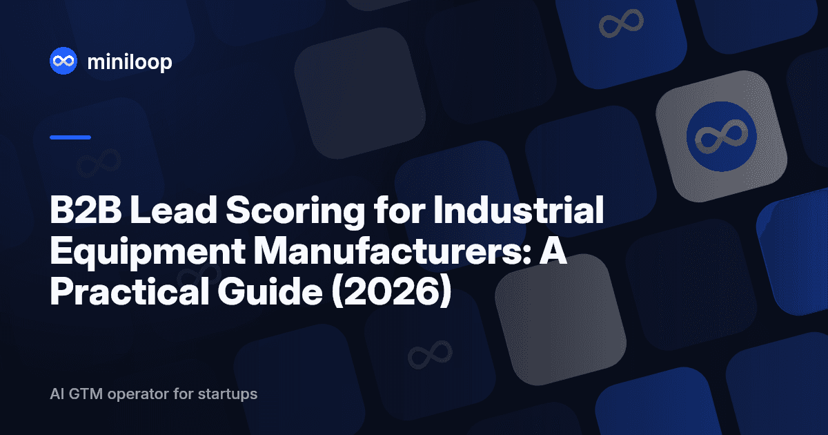 B2B lead scoring framework for industrial equipment manufacturers with scoring criteria and buying committee tiers