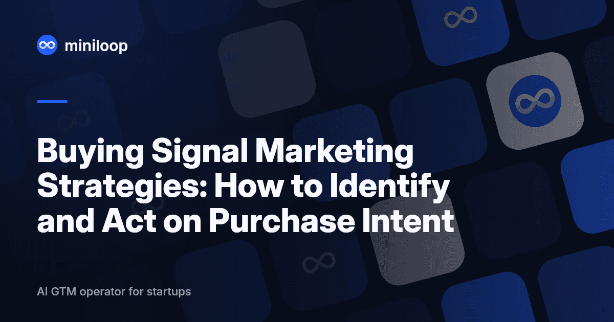 Buying signal marketing strategies for B2B sales and marketing teams