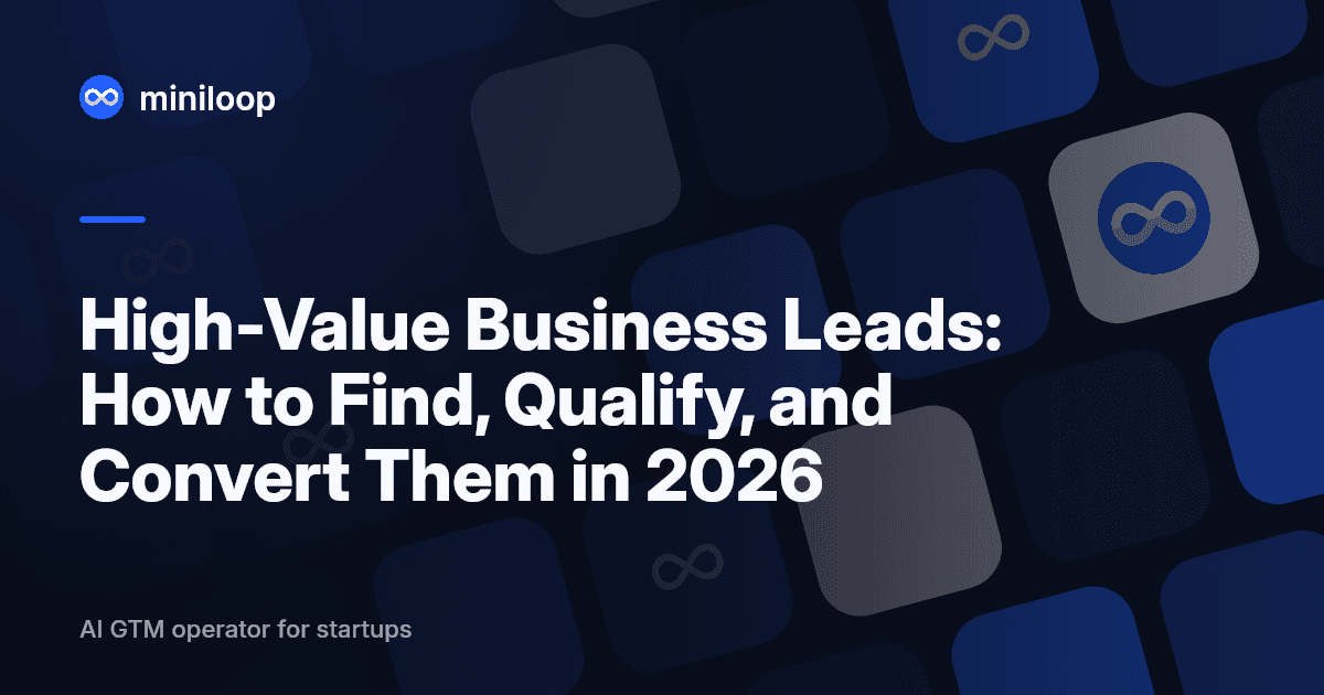 Guide to finding and converting high-value business leads