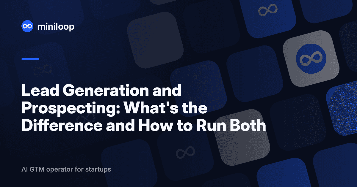 Lead generation and prospecting guide for B2B startup GTM teams