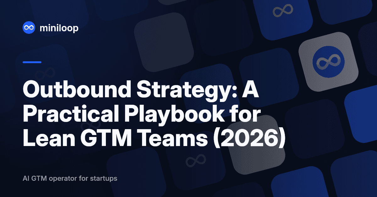 Outbound strategy playbook for lean B2B GTM teams in 2026