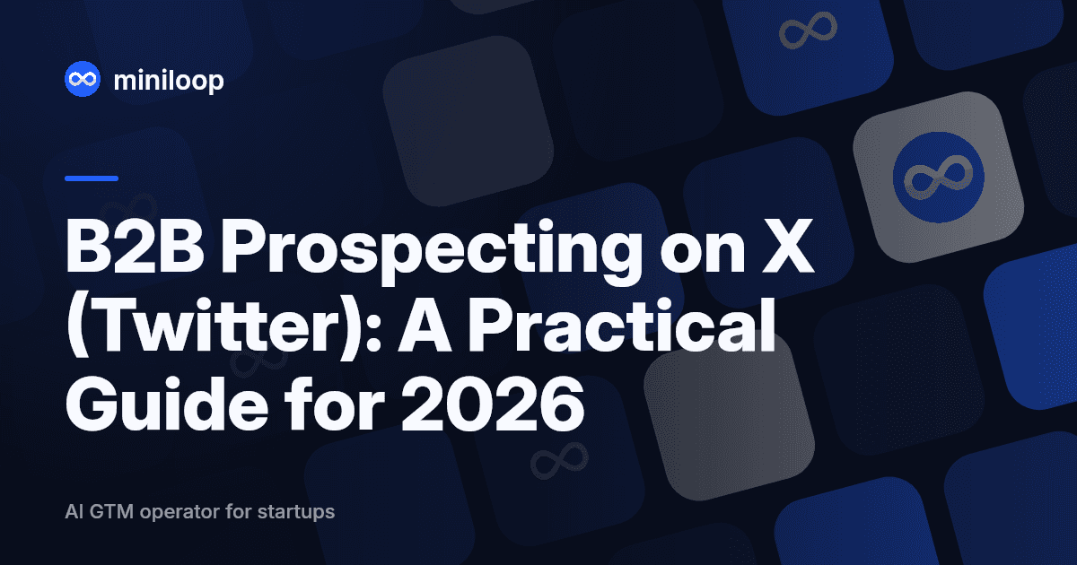 B2B prospecting on X (Twitter): signal monitoring and outreach workflow for sales teams