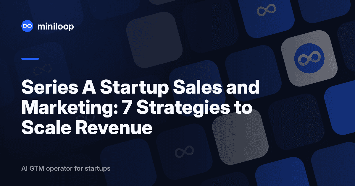 Series A startup sales and marketing strategies guide for founders