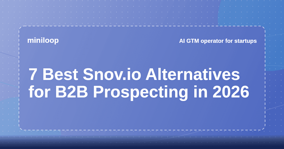 Best Snov.io alternatives for B2B prospecting in 2026