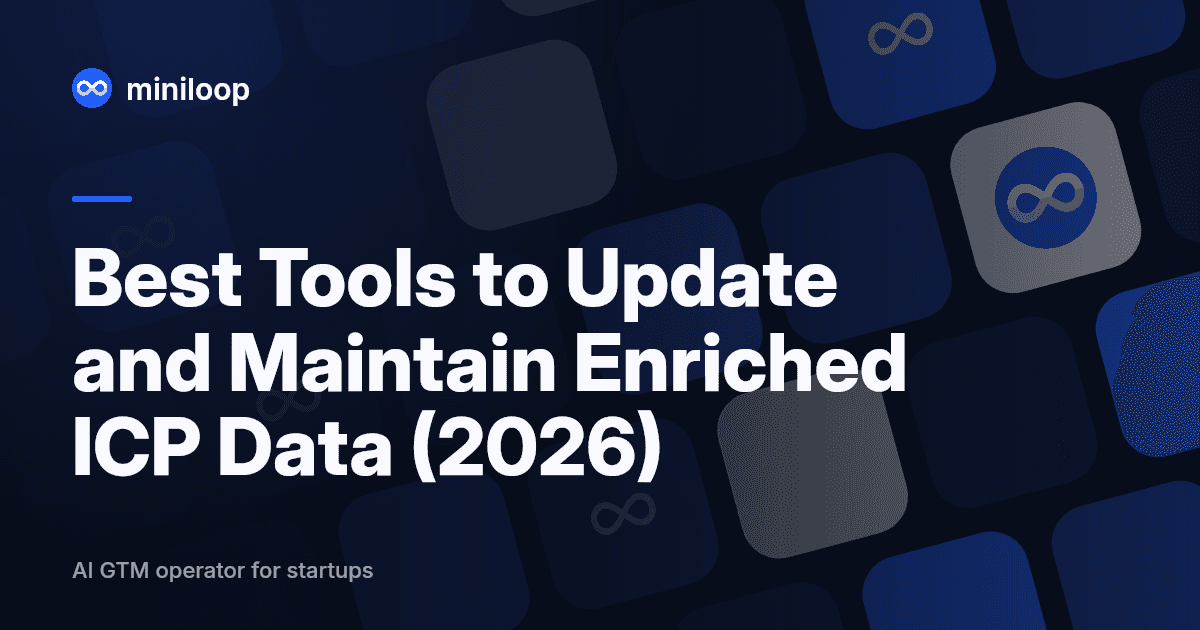 Tools to update and maintain enriched ICP data in 2026