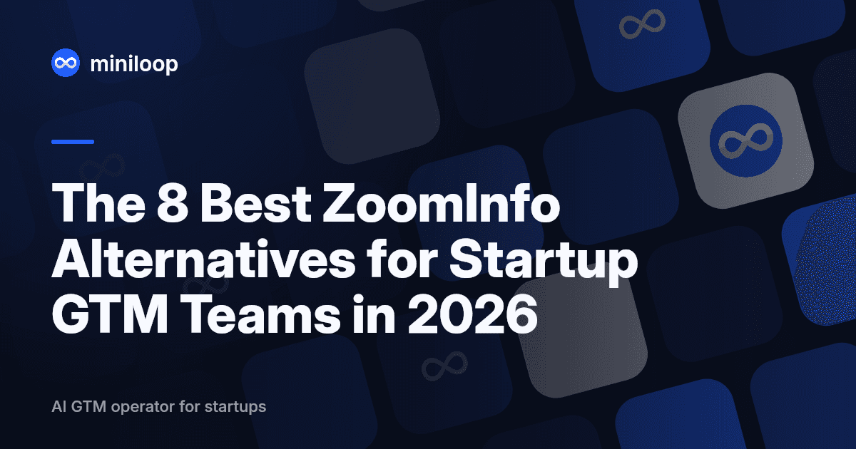 ZoomInfo alternatives for startup GTM teams: a comparison guide to the best B2B contact data tools in 2026